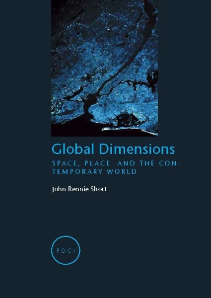 Global Dimensions: Space, Place and the Contemporary World