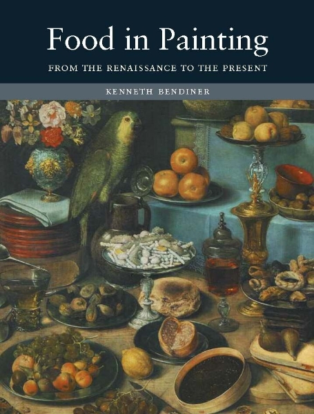 Food in Painting: From the Renaissance to the Present