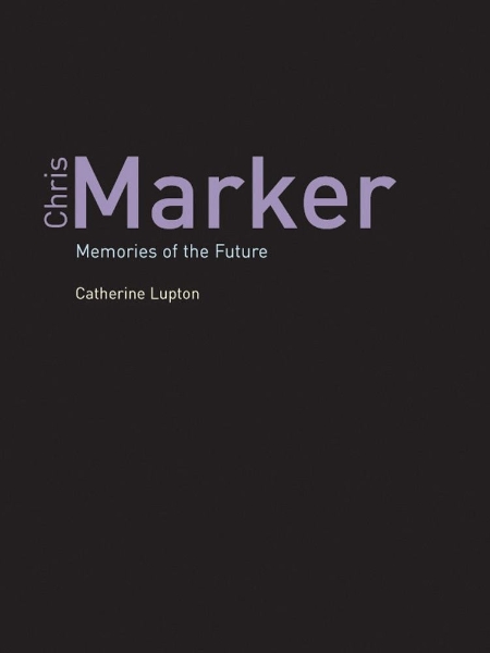 Chris Marker: Memories of the Future