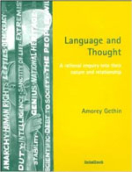 Language and Thought: A rational enquiry into their nature and relationship