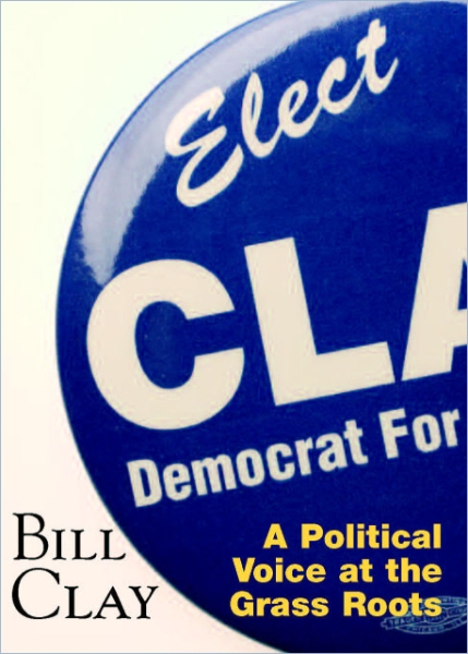 Bill Clay: A Political Voice at the Grass Roots