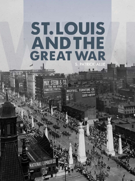 St. Louis and the Great War