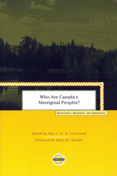 Who are Canada’s Aboriginal Peoples?: Recognition, Definition, and Jurisdiction