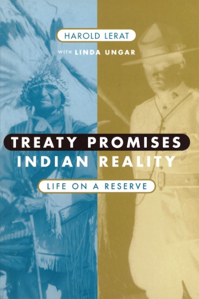 Treaty Promises, Indian Reality: Life on a Reserve