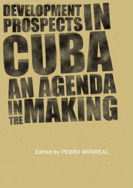 Development Prospects in Cuba: An Agenda in the Making