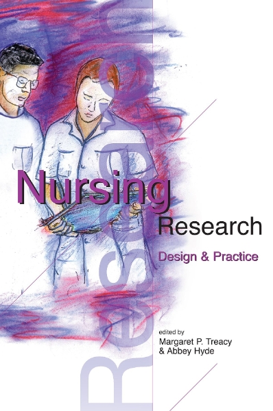 Nursing Research: Design and Practice: Design and Practice