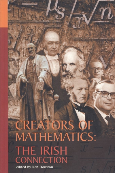 Creators of Mathematics: The Irish Connection: The Irish Connection
