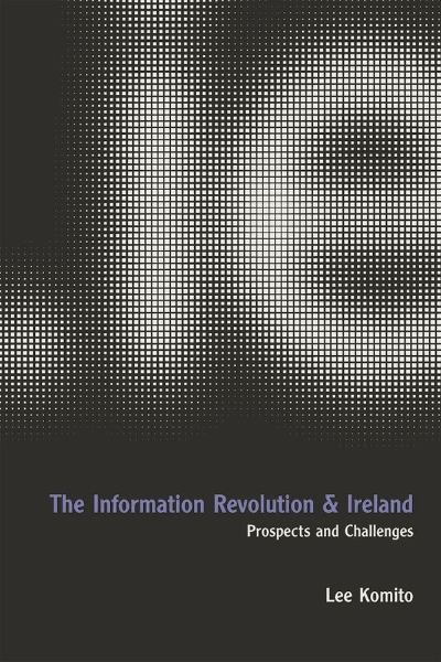 The Information Revolution and Ireland: Prospects and Challenges