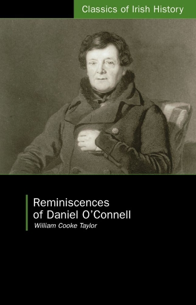 Reminiscences of Daniel O’Connell