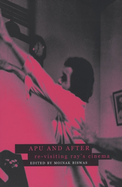 Apu and After: Re-visiting Ray’s Cinema