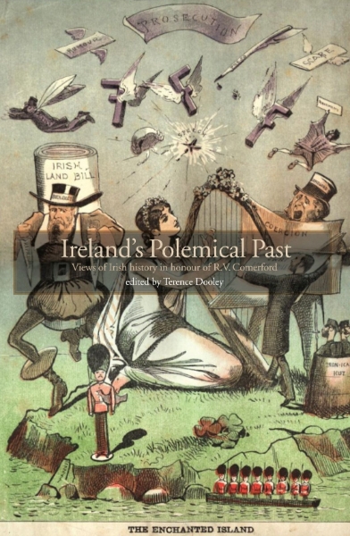 Ireland’s Polemical Past: Views of Irish History in Honour of R.V. Comerford