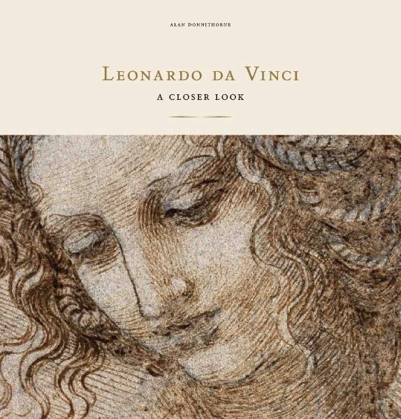 Leonardo da Vinci: A Closer Look