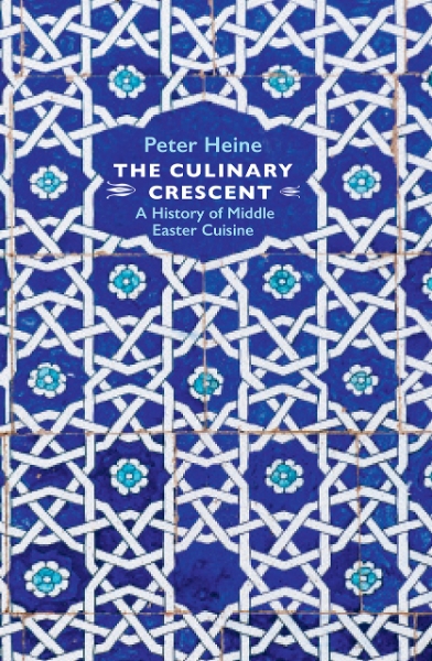 The Culinary Crescent: A History of Middle Eastern Cuisine