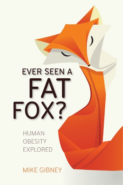 Ever Seen a Fat Fox?: Human Obesity Explored