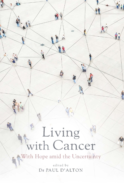 Living with Cancer: With Hope amid the Uncertainty