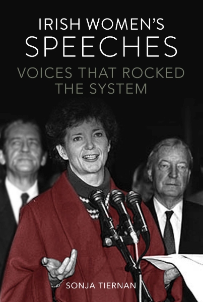 Irish Women’s Speeches: Voices That Rocked the System