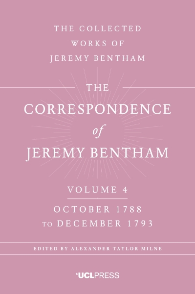 Correspondence of Jeremy Bentham, Volume 4: October 1788 to December 1793