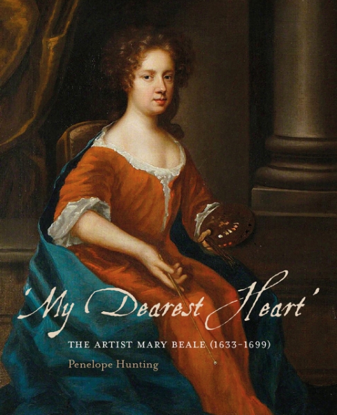 My Dearest Heart: The Artist Mary Beale (1633-1699)