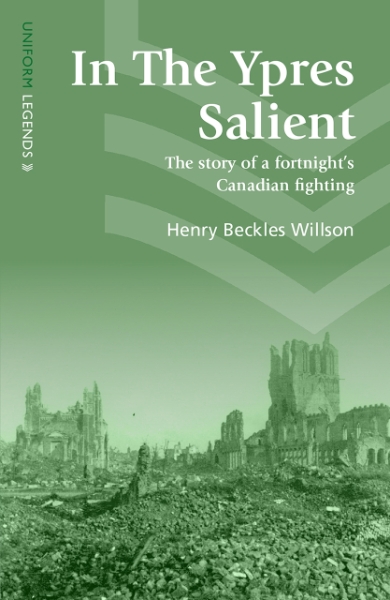 In The Ypres Salient: The Story of a Fortnight’s Canadian Fighting