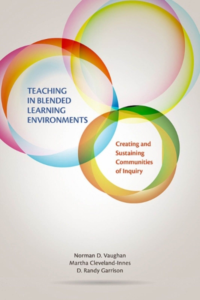 Teaching in Blended Learning Environments: Creating and Sustaining Communities of Inquiry