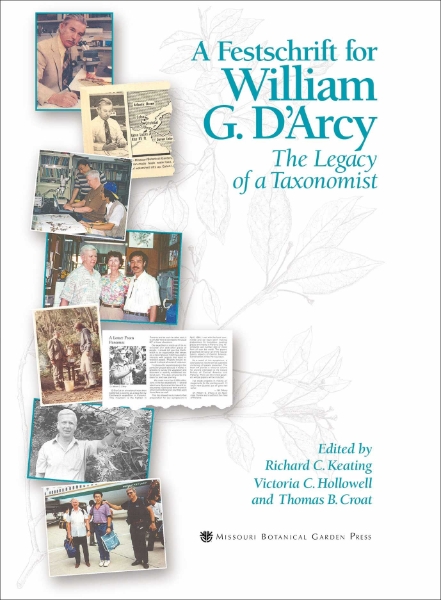 Festschrift for William G. D’Arcy: The Legacy of a Taxonomist