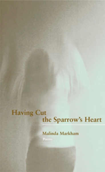 Having Cut the Sparrow’s Heart