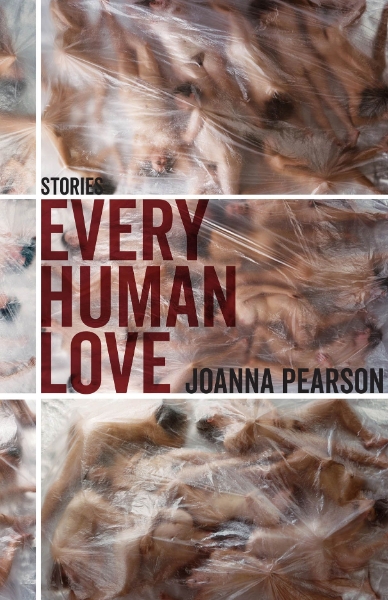 Every Human Love: Stories