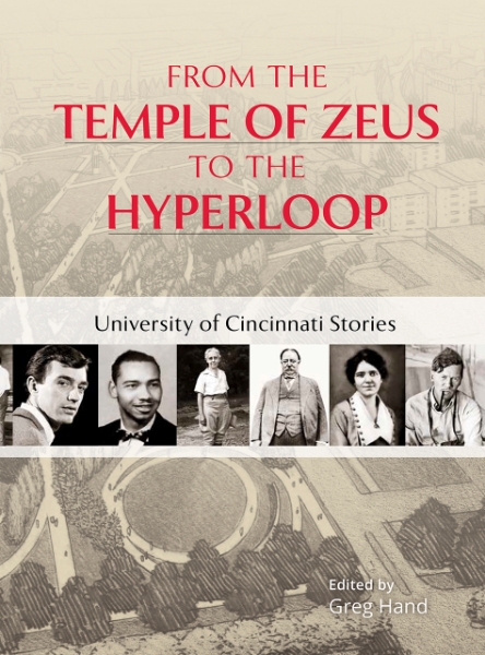 From the Temple of Zeus to the Hyperloop: University of Cincinnati Stories