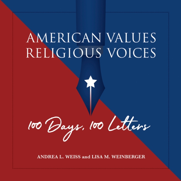 American Values, Religious Voices: 100 Days. 100 Letters