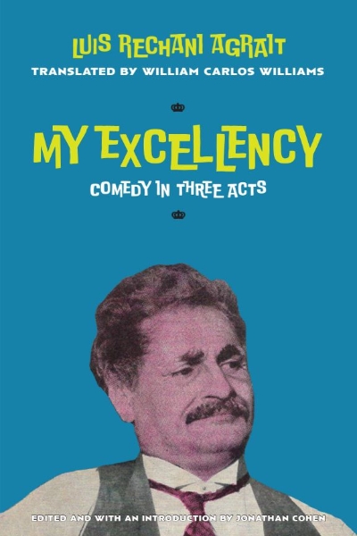 My Excellency: Comedy in Three Acts