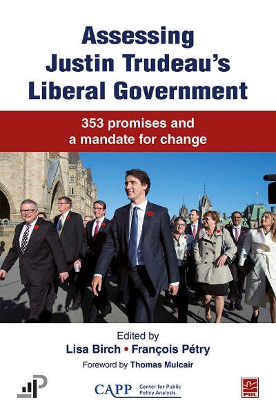 Assessing Justin Trudeau’s Liberal Government: 353 Promises and a Mandate for Change