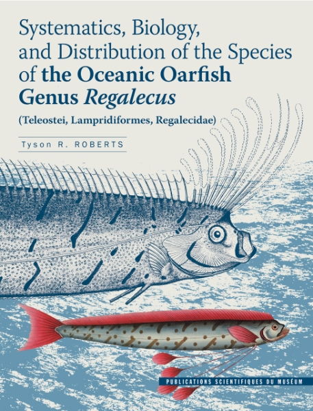 Systematics, Biology, and Distribution of the Species of the Oceanic Oarfish Genus Regalecus (Teleostei, Lampridiformes, Regalecidae)