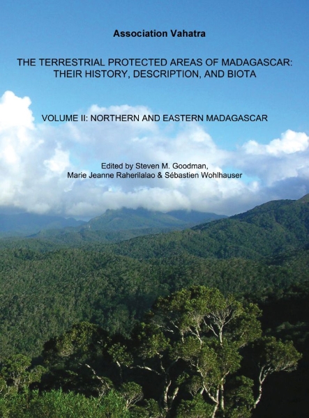 The Terrestrial Protected Areas of Madagascar: Their History, Description, and Biota, Volume 2: Northern and eastern Madagascar