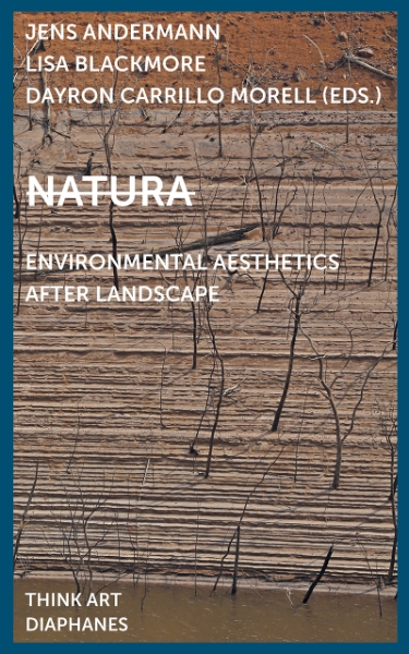 Natura: Environmental Aesthetics After Landscape