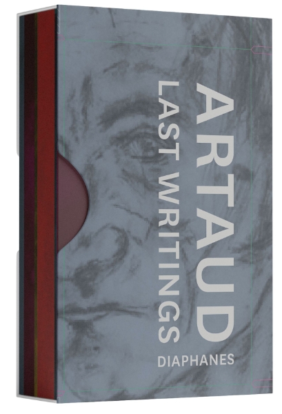 Last Writings of Antonin Artaud