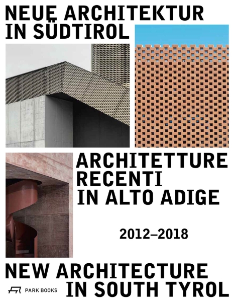 New Architecture in South Tyrol  2012–2018