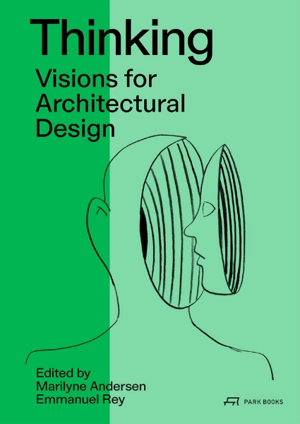 Thinking: Prospective Concepts for Architectural Design