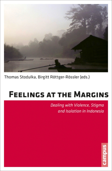 Feelings at the Margins: Dealing with Violence, Stigma and Isolation in Indonesia