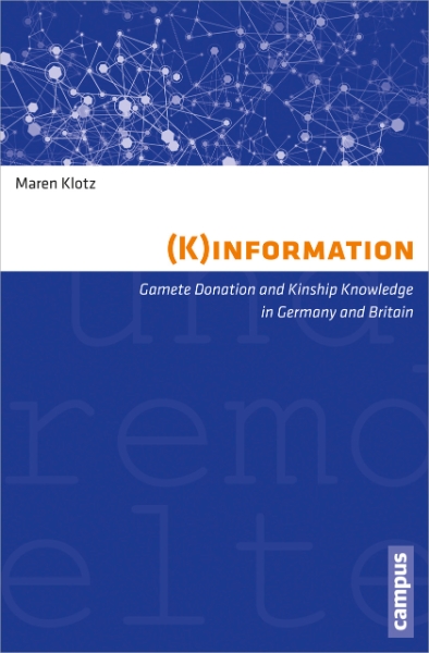 (K)information: Gamete Donation and Kinship Knowledge in Germany and Britain
