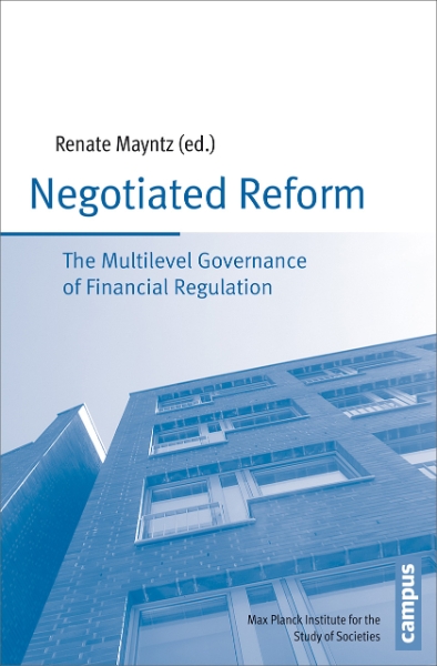 Negotiated Reform: The Multilevel Governance of Financial Regulation