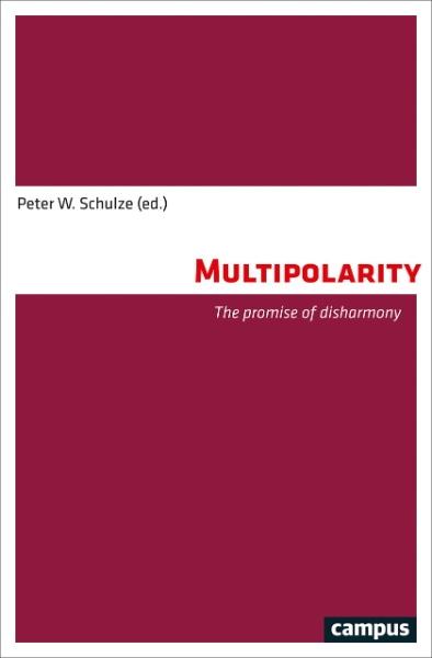 Multipolarity: The Promise of Disharmony
