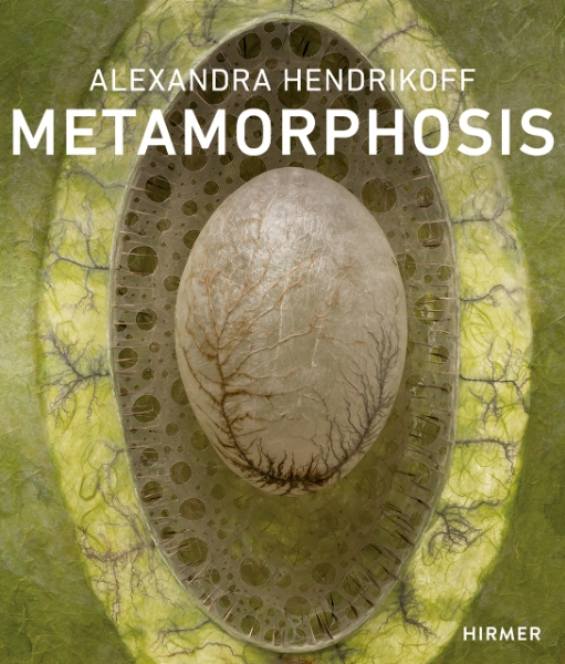 Alexandra Hendrikoff: Metamorphosis