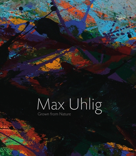 Max Uhlig: Grown Up in Front of Nature