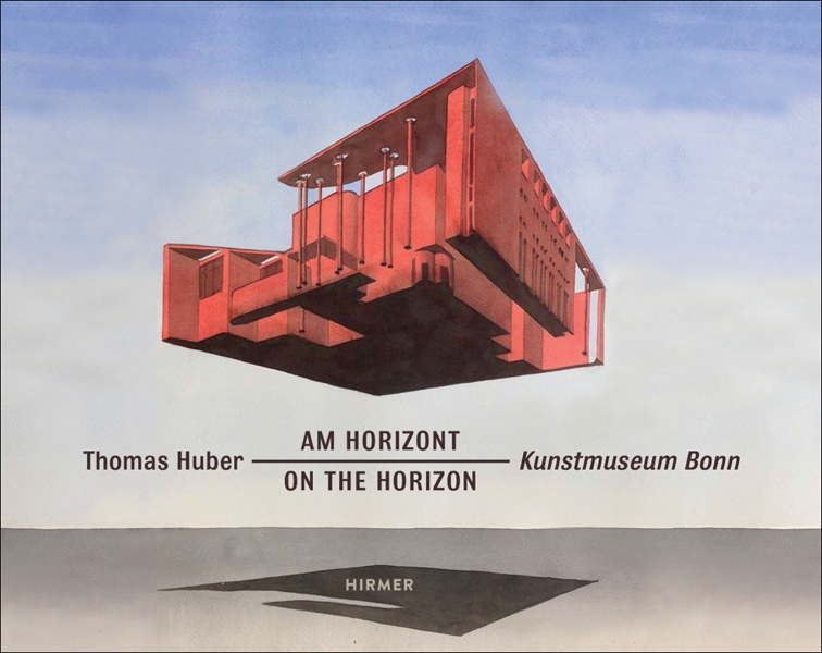 Thomas Huber: On The Horizon