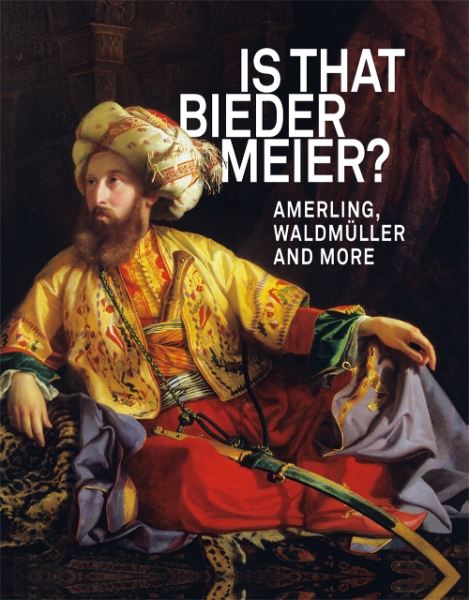 Is that Biedermeier?: Amerling, Waldmüller and More