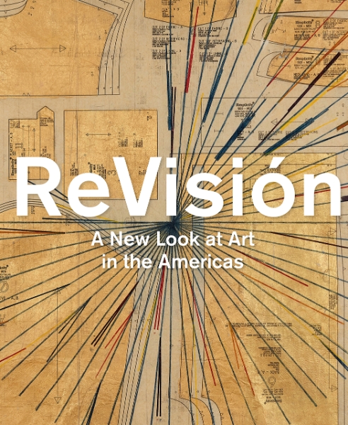 ReVisión: A New Look at Art in the Americas