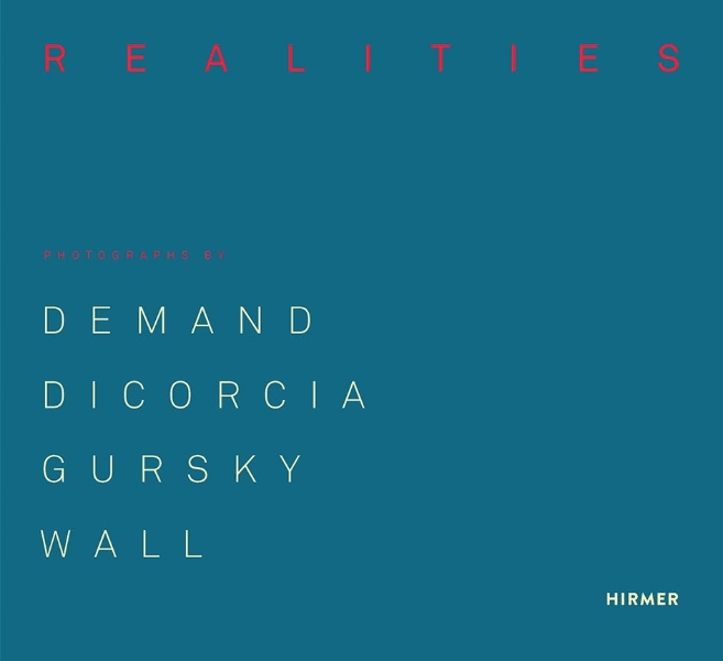 Made Realities: Photographs by Demand, diCorcia, Gursky and Wall