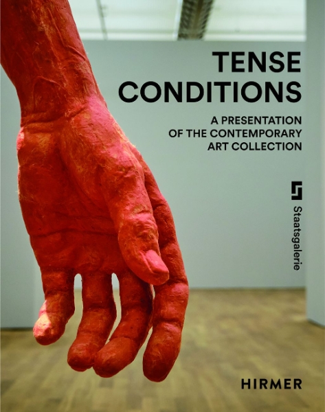 Tense Conditions: A Presentation of the Contemporary Art Collection