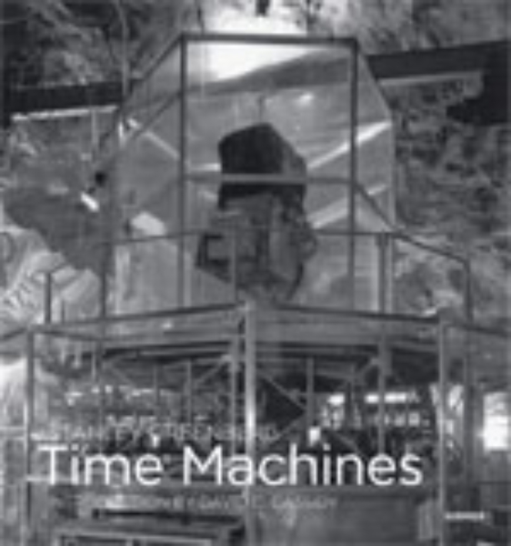 Stanley Greenberg: Time Machines