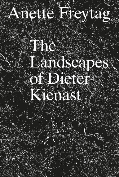 The Landscapes of Dieter Kienast